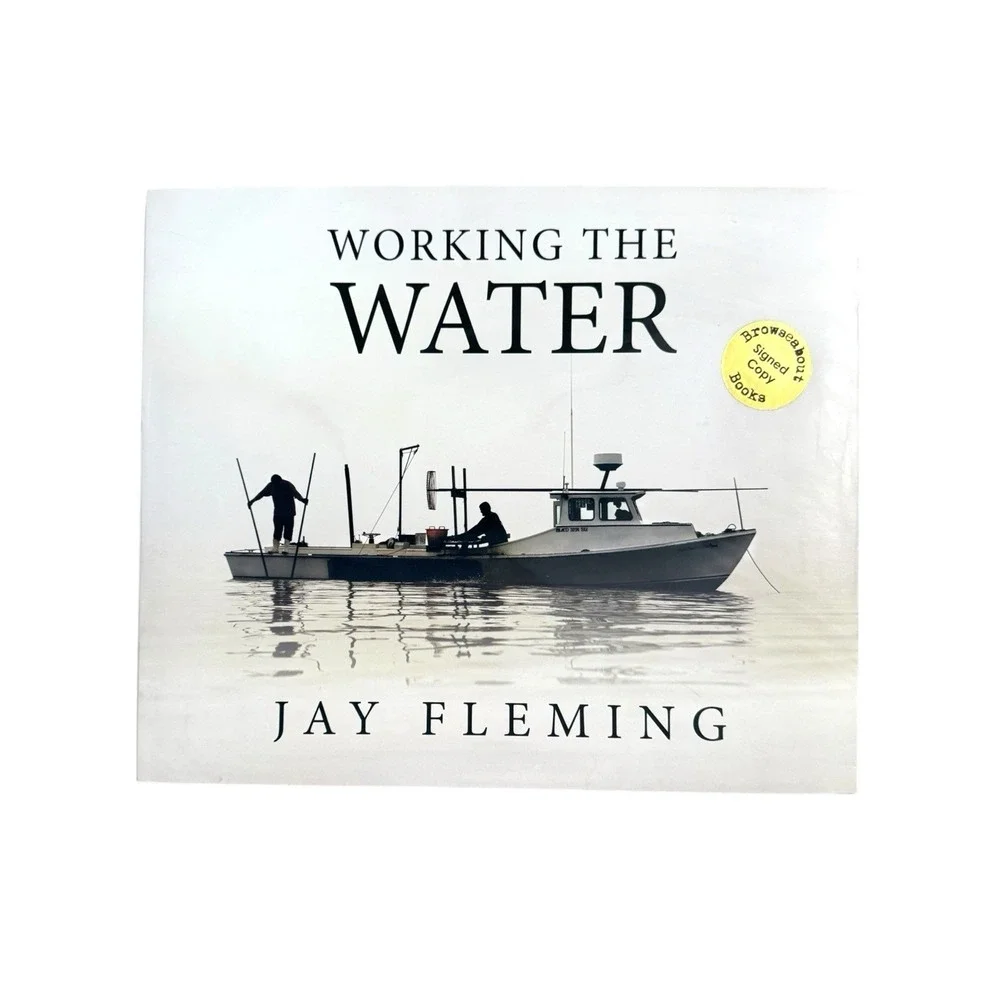2016 Working The Water by JAY FLEMING SIGNED Photography Book
